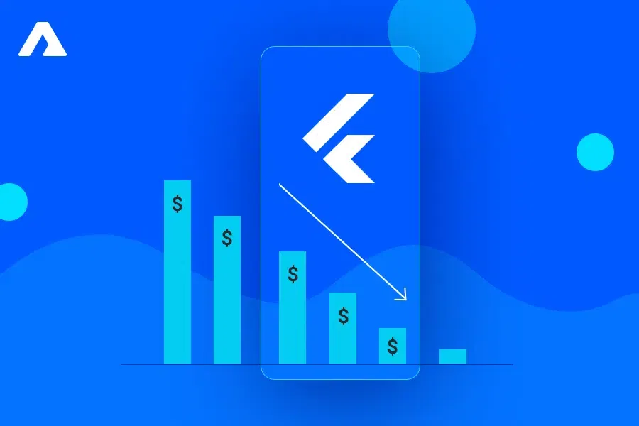 7 Reasons to consider Flutter to Reduce App Development Cost